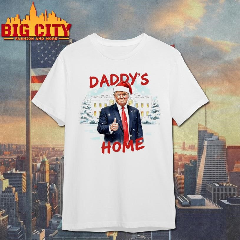 Trump Daddy’s Home Christmas Shirt