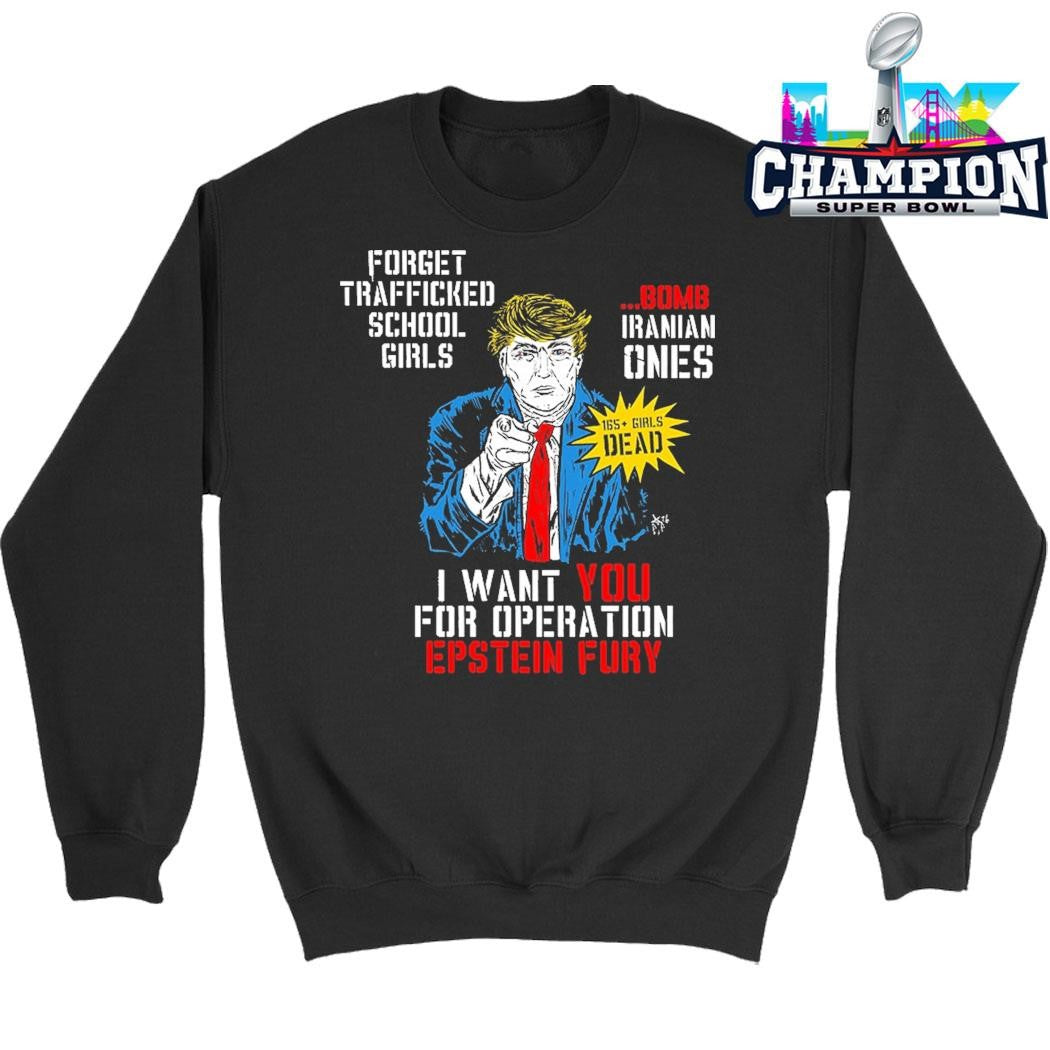 Trump I Want You For Operation Epstein Fury Shirt