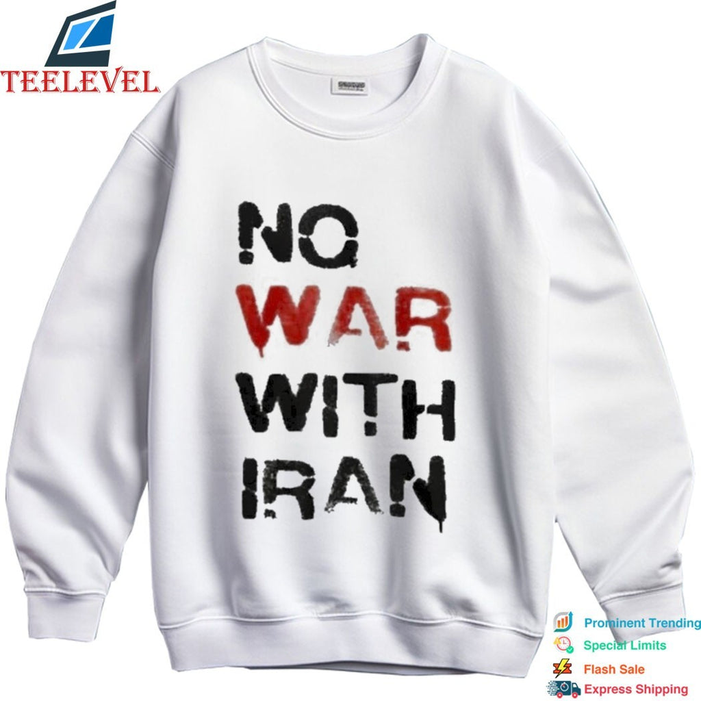 Trump Is Dragging The U.s No War With Iran T-Shirt