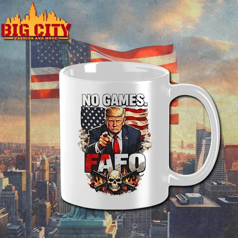 Trump No Games Fafo Graphic Shirt