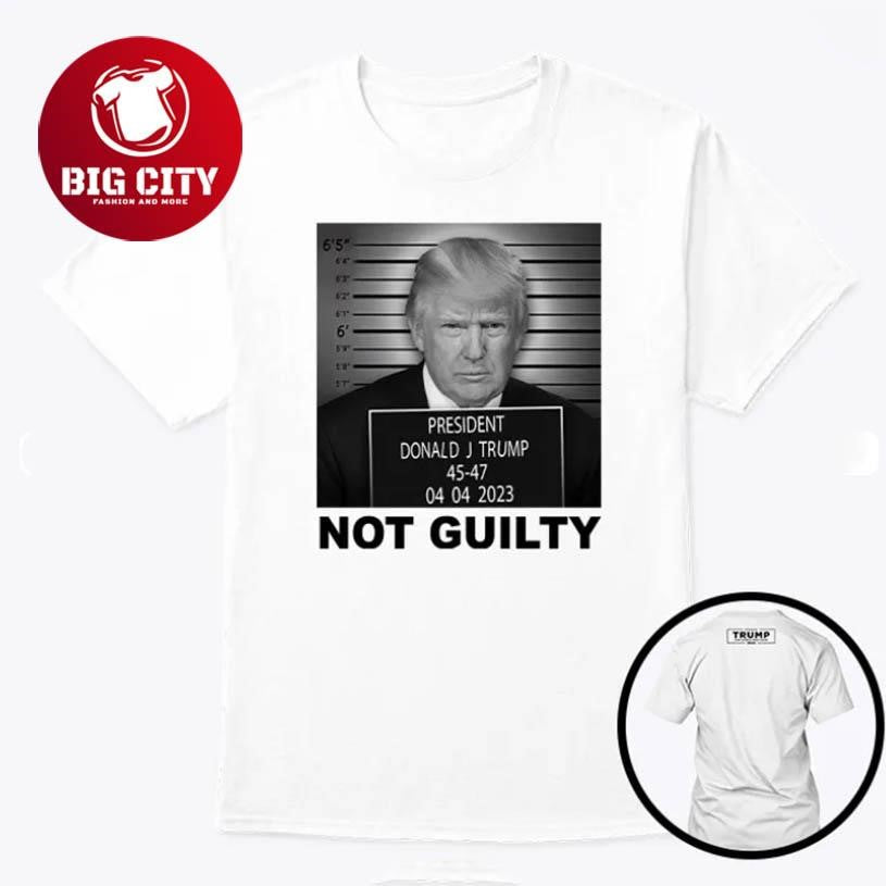 Trump Not Guilty Two Sided Shirt