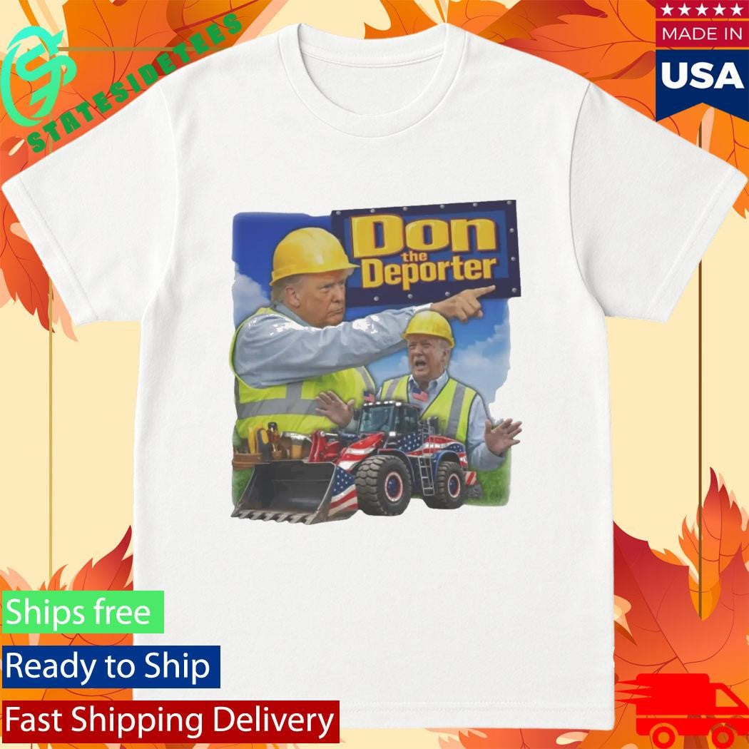 Trump Truck Don The Deporter Shirt
