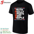 Trump Truth Really Upsets Most People shirt