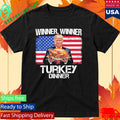 Trump Winner Winner Turkey Dinner Thanksgiving Shirt
