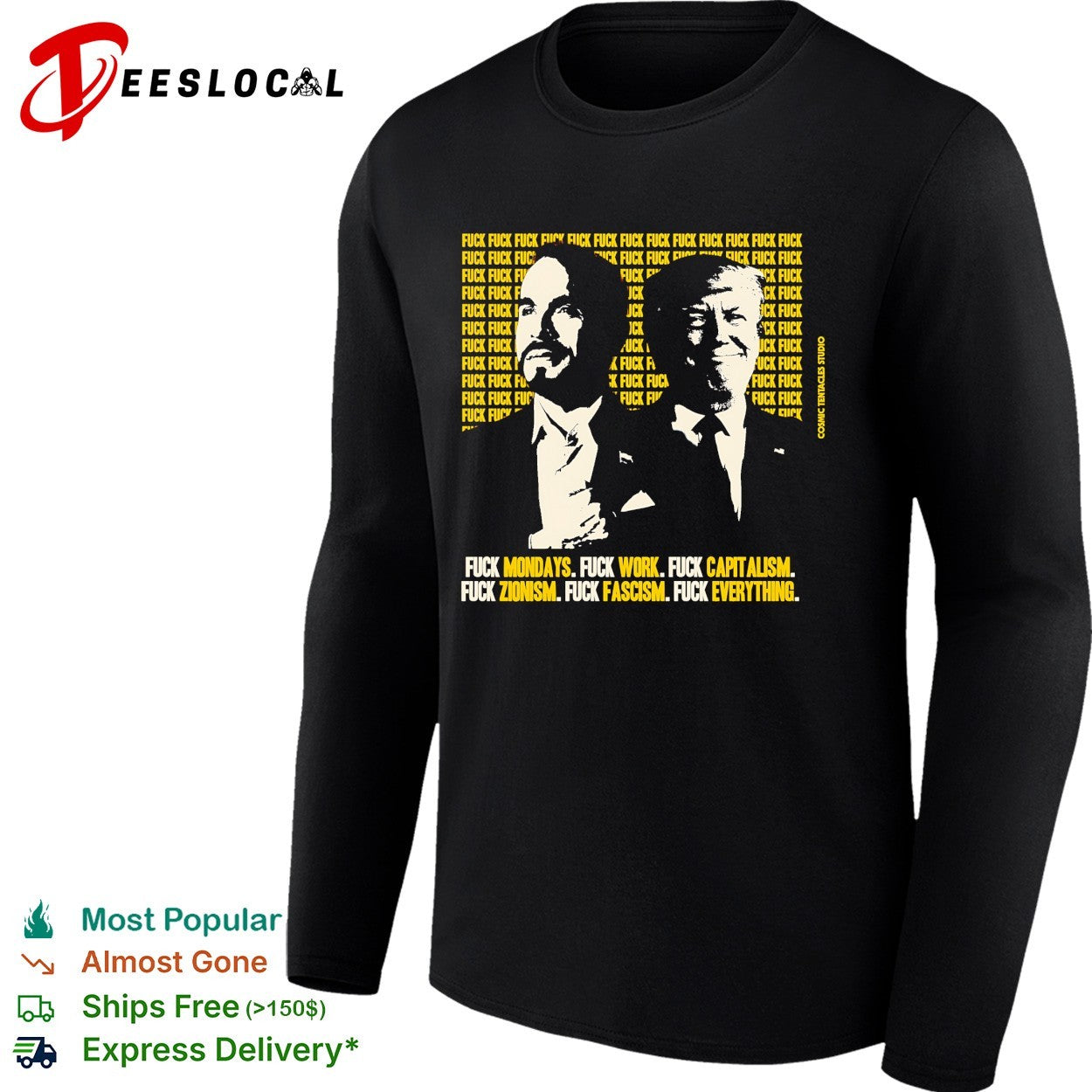 Trump fuck capitalism fuck zionism fuck fascism fuck everything shirt