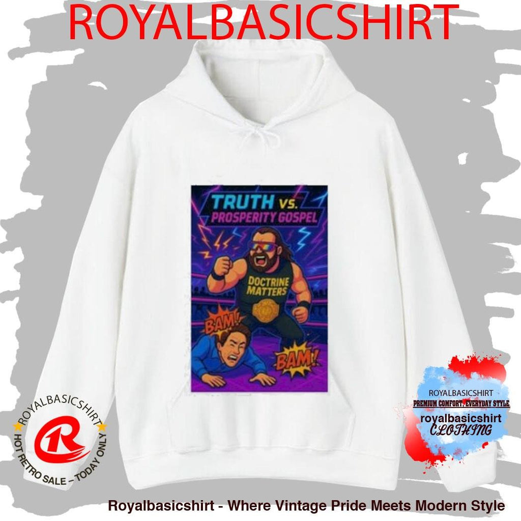 Truth Vs Prosperity Gospel T-Shirt