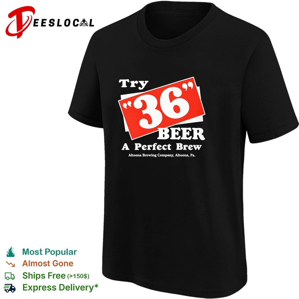 Try 36 beer a perfect brew Altoona Brewing Company retro shirt