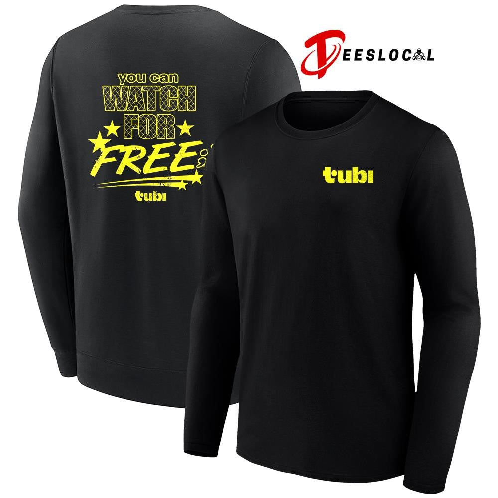Tubi you can watch for free shirt
