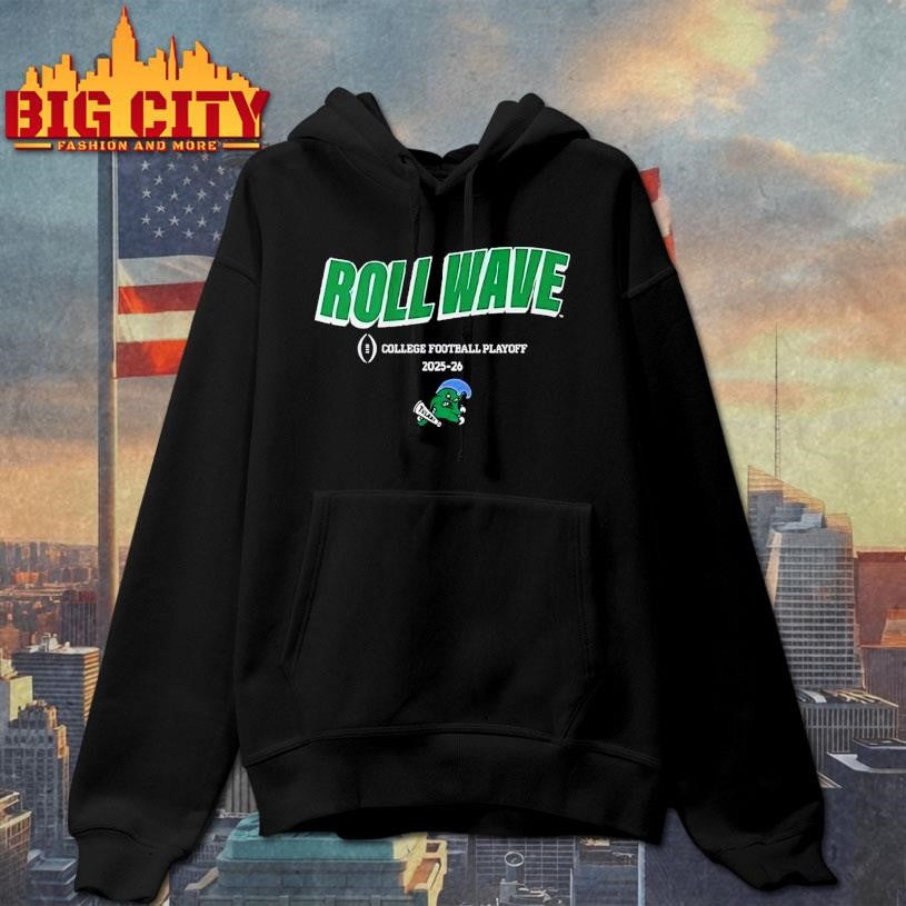Tulane Football Roll Wave 2025 College Football Playoff Team Slogan Shirt