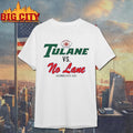 Tulane Football Tulane Vs No Lane December 20th 2025 Shirt