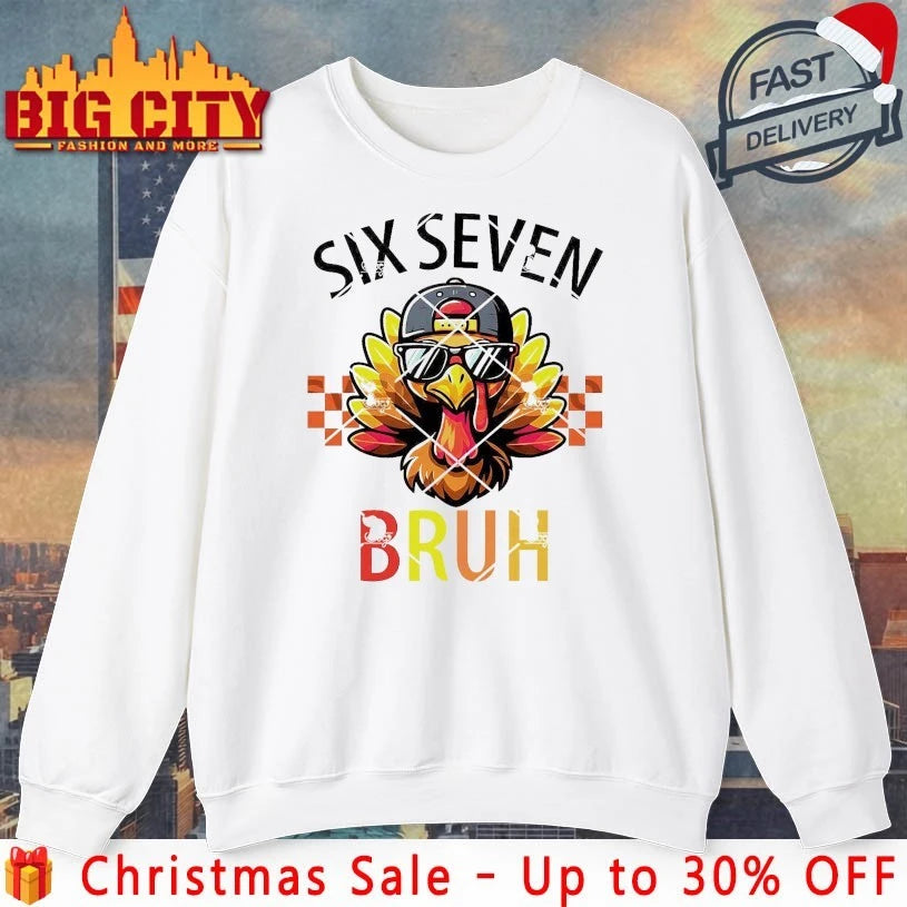 Turkey glass Six Seven Bruh Thanksgiving Shirt