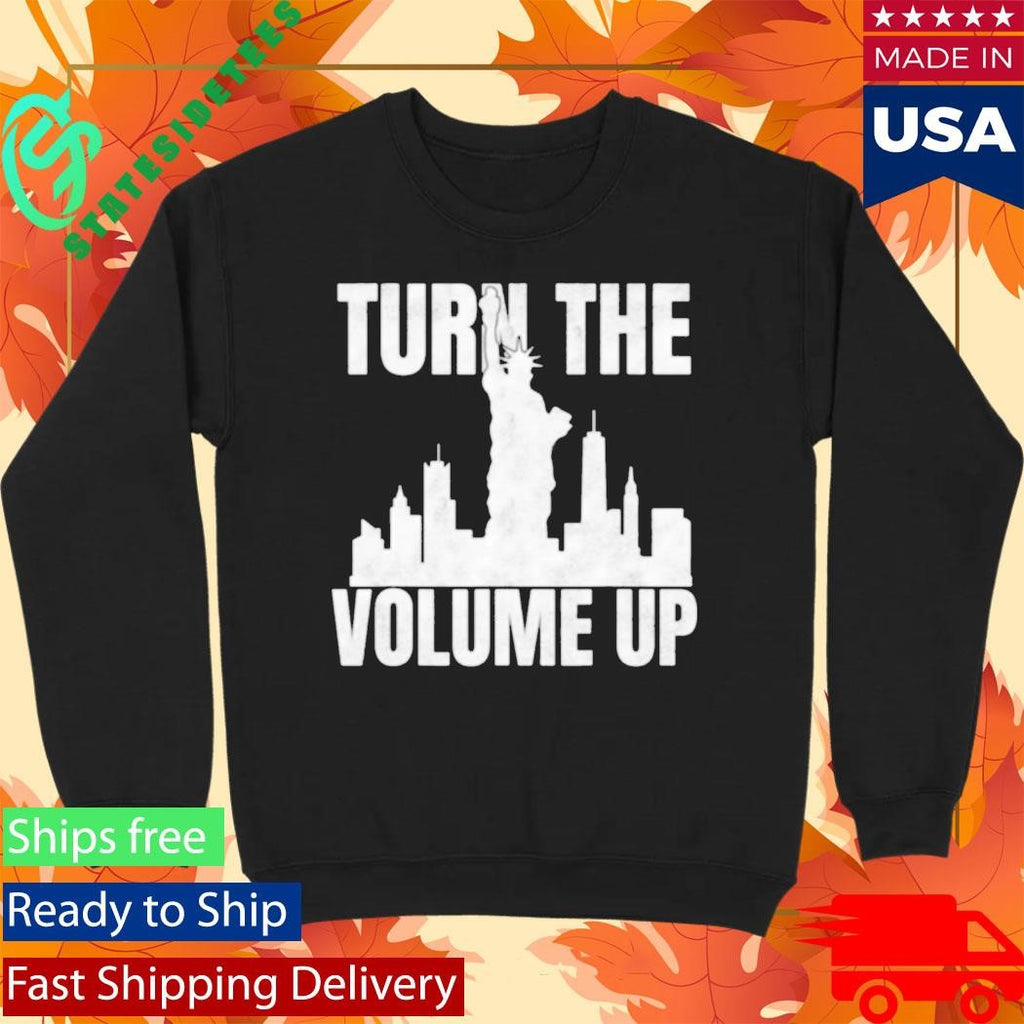 Turn The Volume Up Donald Trump Shirt