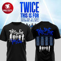 Twice This is for world tour Special Two Sided Shirt