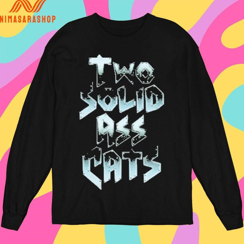 Two Solid Ass Cats Shirts