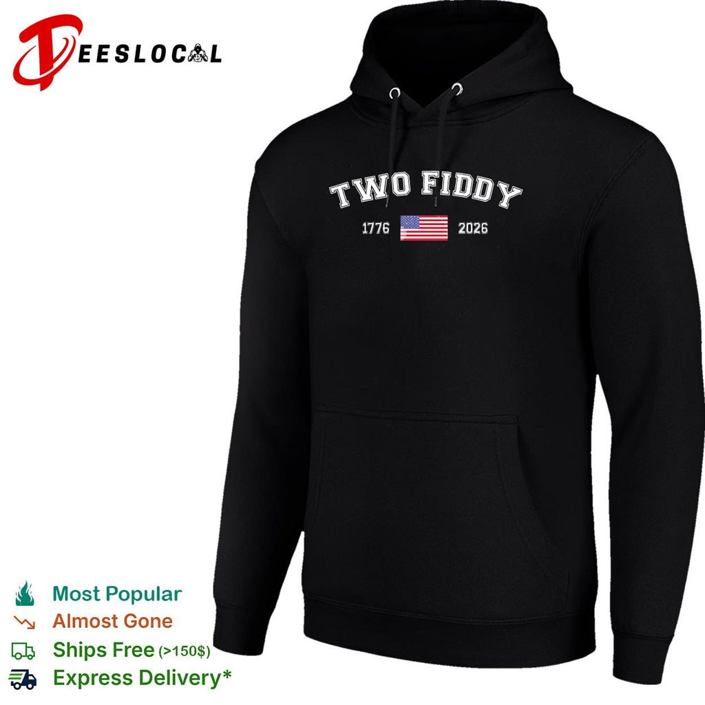 Two fiddy 1776 2026 flag shirt