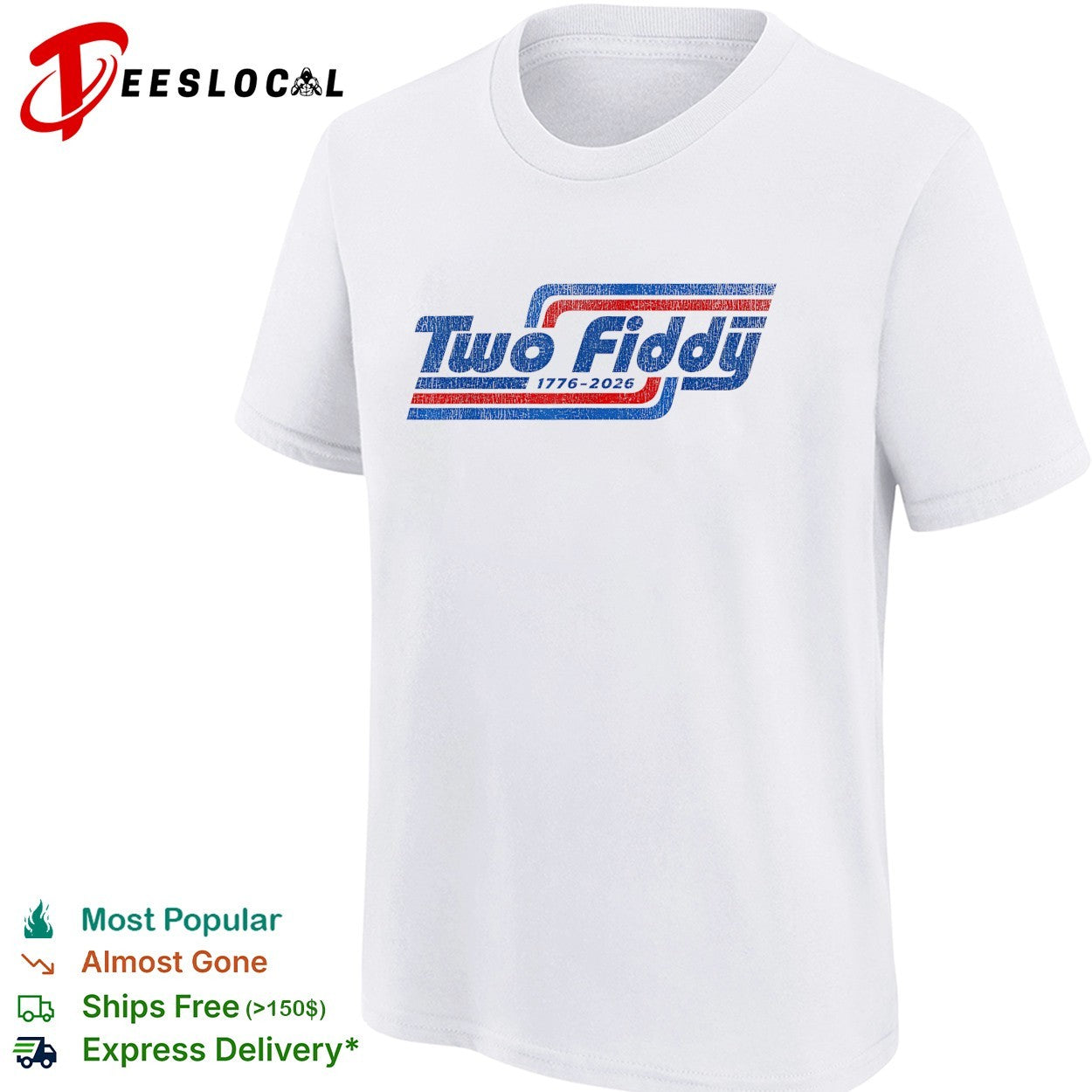 Two fiddy 1776 2026 logo shirt