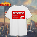 Tylenol medicine extra strength Anti-Trump Anti-RFK Shirt