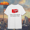 Tylenol take 2 and release the Epstein files funny Shirt