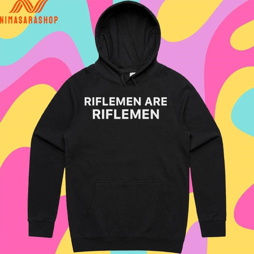 Tyler Vargas-Andrews Riflemen Are Riflemen Shirts