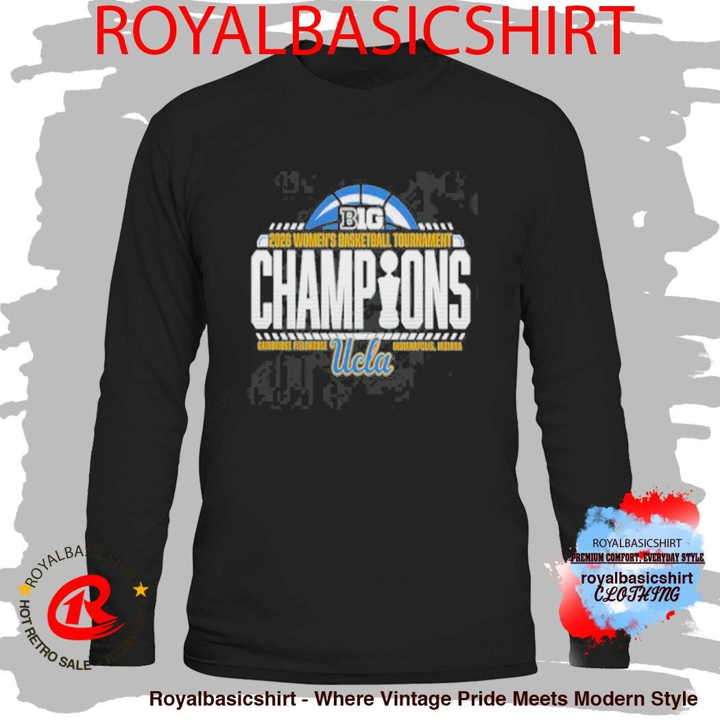 UCLA Bruins 2026 Big Ten Women’S Basketball Tournament Champions Locker Room Shirt