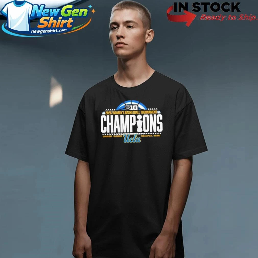 UCLA Bruins Women’s Basketball Champions 2026 Big Ten Women’s Basketball Tournament Shirt
