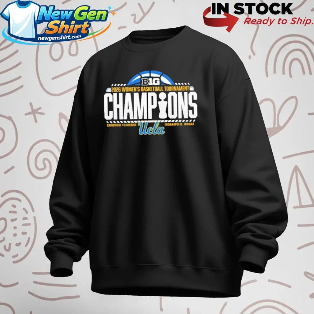 UCLA Bruins Women’s Basketball Champions 2026 Big Ten Women’s Basketball Tournament Shirt
