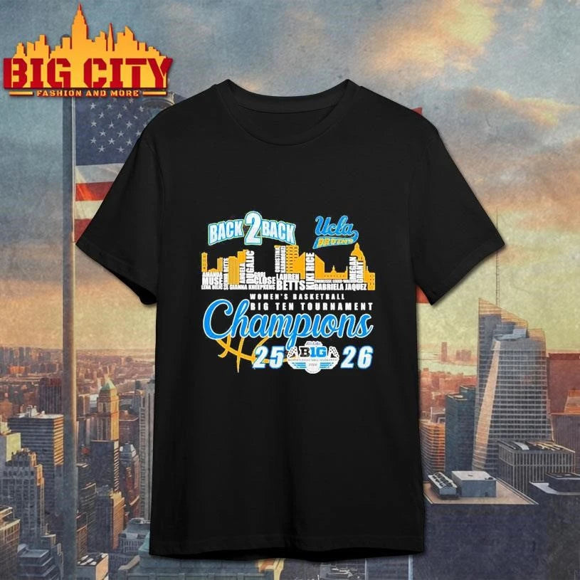 UCLA Bruins X Skyline City Back 2 Back Women’s Basketball Big Ten Tournament Champions Shirt
