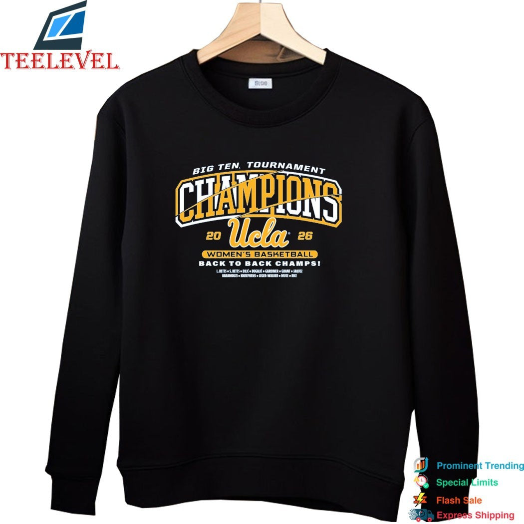UCLA Women’s Basketball Big Ten Tournament Champions 2026 Back To Back Champs T-shirts