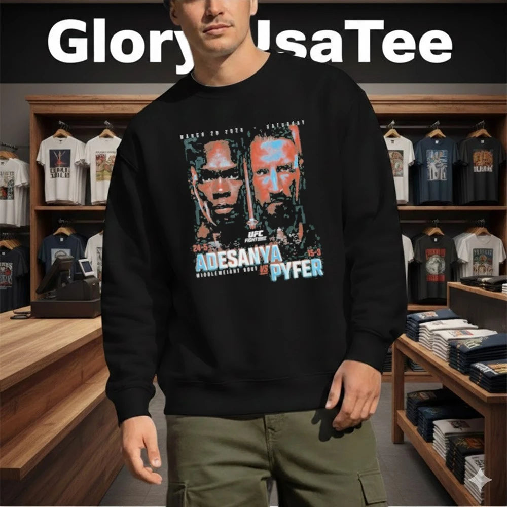 UFC Fight Night 2026 Adesanya Vs. Pyfer Match Up Shirt