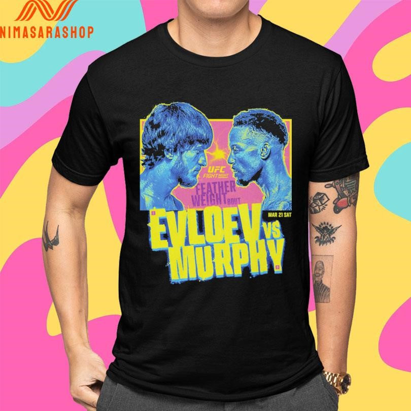 UFC Fight Night 2026 Evloev Vs Murphy Matchup March 21 Sat Shirts