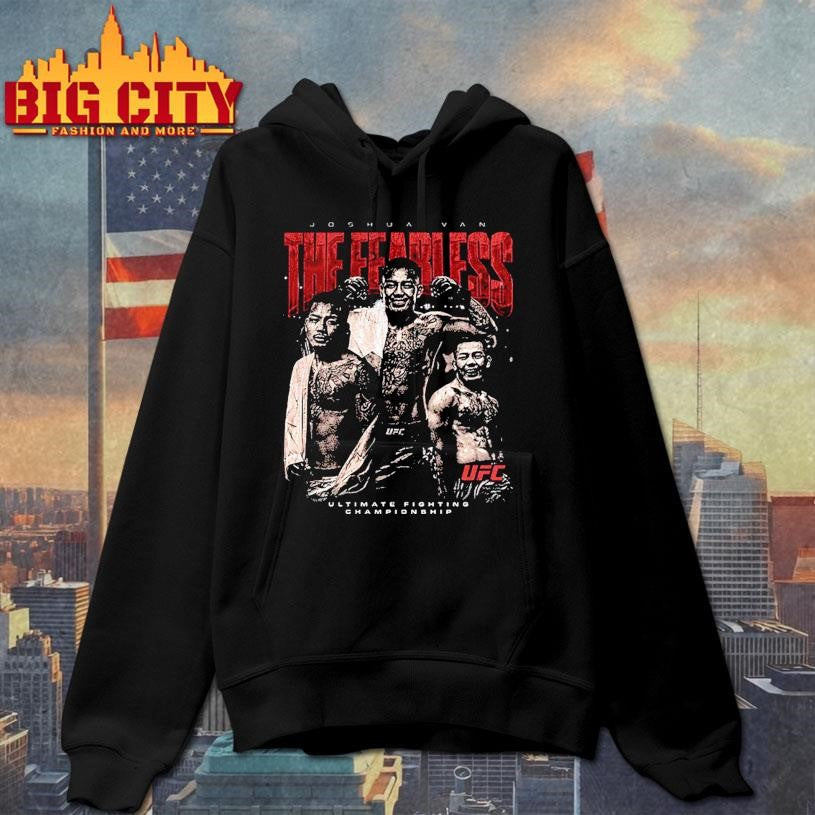 UFC Joshua Van The Fearless Ultimate Fighting Championship Shirt