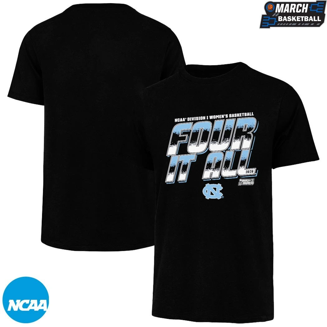 UNC North Carolina Tar Heels 2026 NCAA I Women’s Basketball Four It All March Madness T-shirts