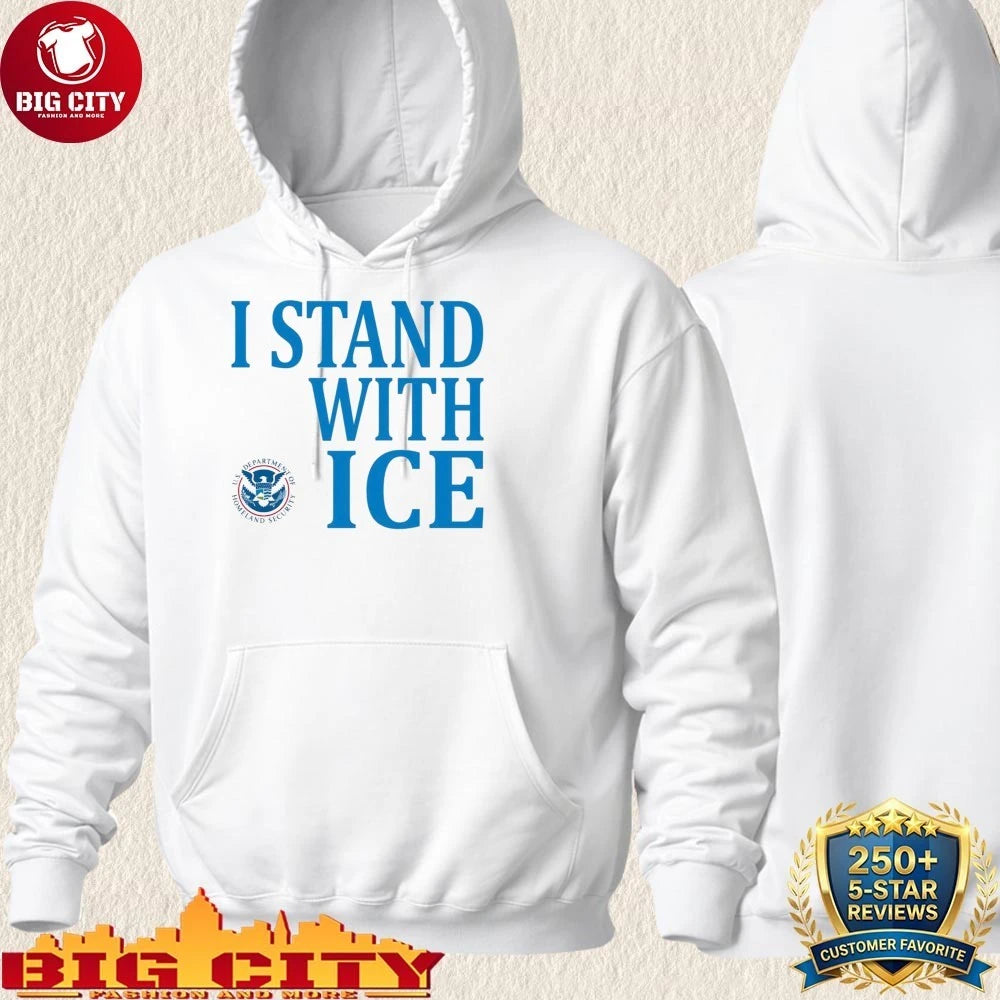 US Department Of Homeland Security I Stand With ICE Shirt