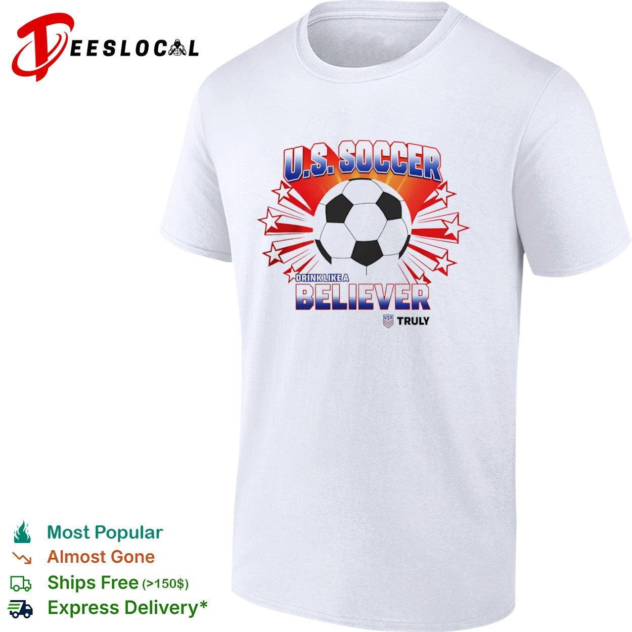 US Soccer drink like a believer Truly patriotic stars shirt