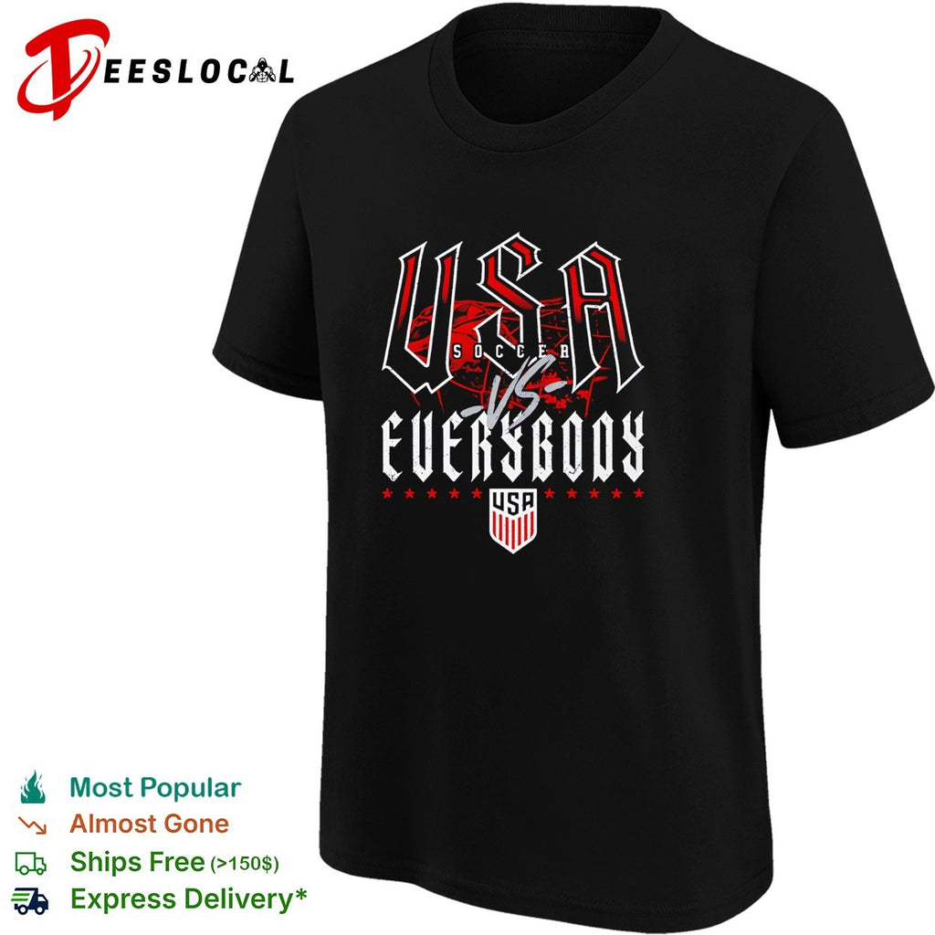 USA soccer vs everybody shirt