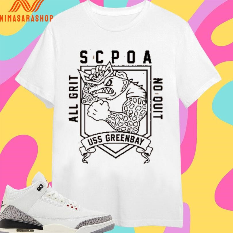 USS Green Bay Scpoa All Grit No Quit Shirts