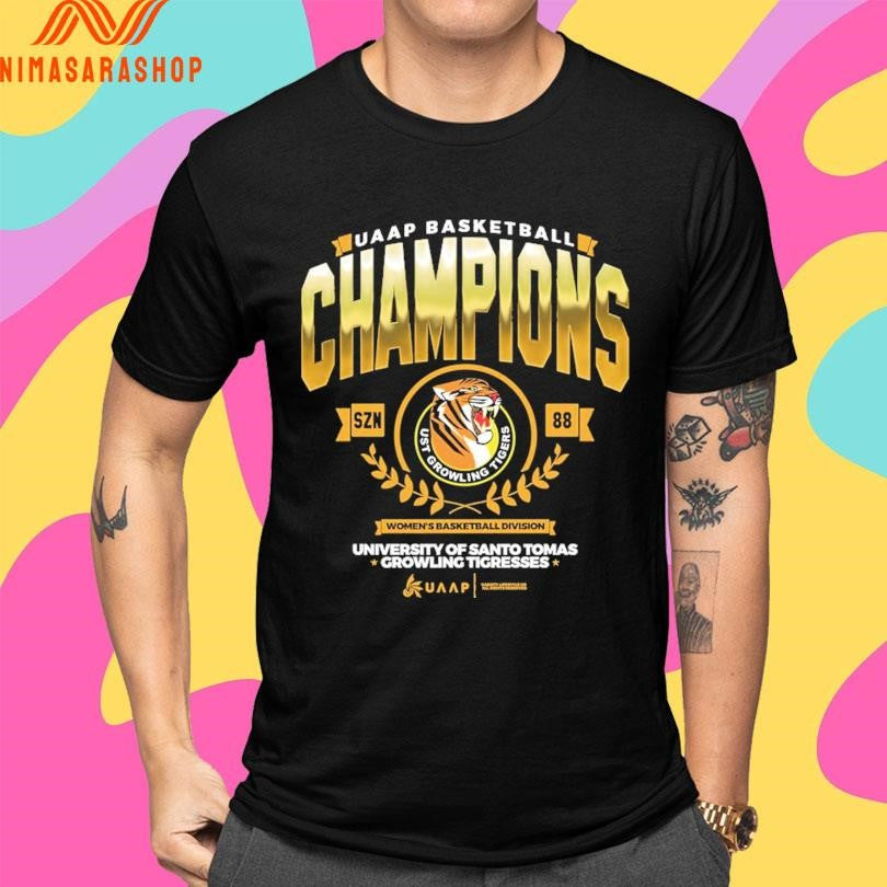UST Growling Tigers Uaap Basketball Champions Szn 88 Women’s Basketball Division University Of Santo Tomas Growling Tigresses Shirts