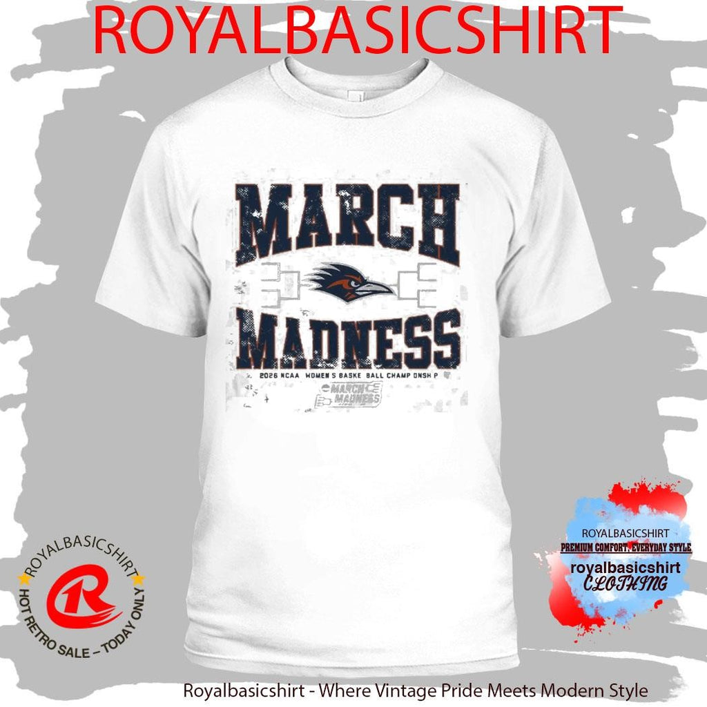UTSA Roadrunners WBB 2026 March Madness Shirt