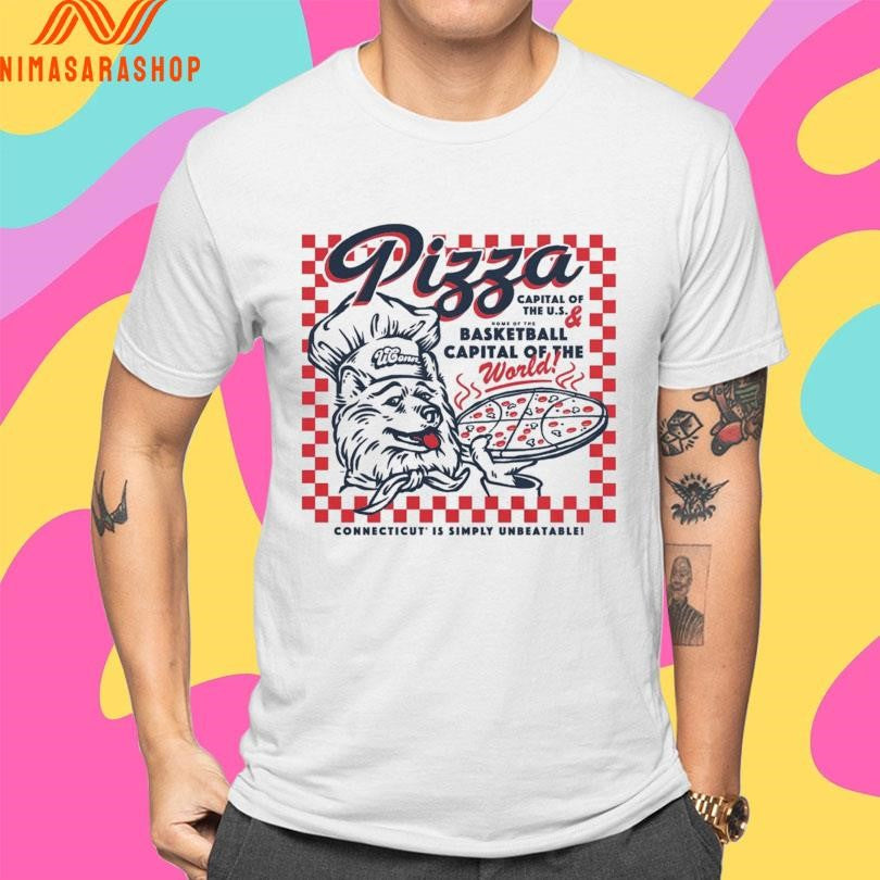 Uconn Huskies Pizza And Basketball Capital Of The World Connecticut Is Simply Unbeatable 2026 Shirts