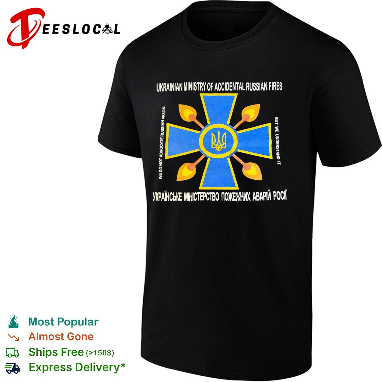Ukrainian Ministry of Accidental Russian Fires we do not advocate russian arson shirt