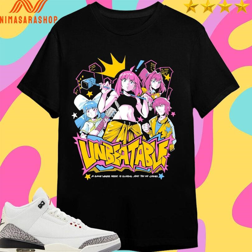 Unbeatable A Game Where Music Is Illegal And You Do Crimes Shirts
