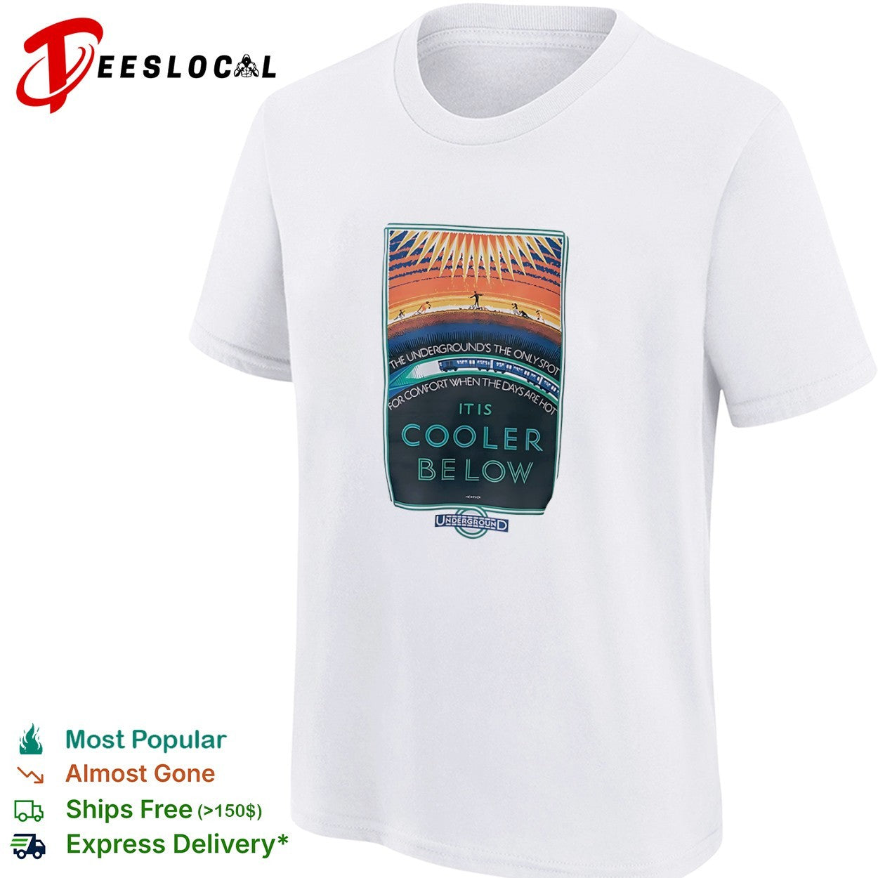 Underground’s the only spot Cooler below subway comfort shirt