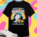 Unicorn Some People Just Need A High Five In The Face With A Chair Shirts