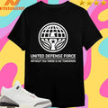 United Defense Force Without You There Is No Tomorrow Shirts