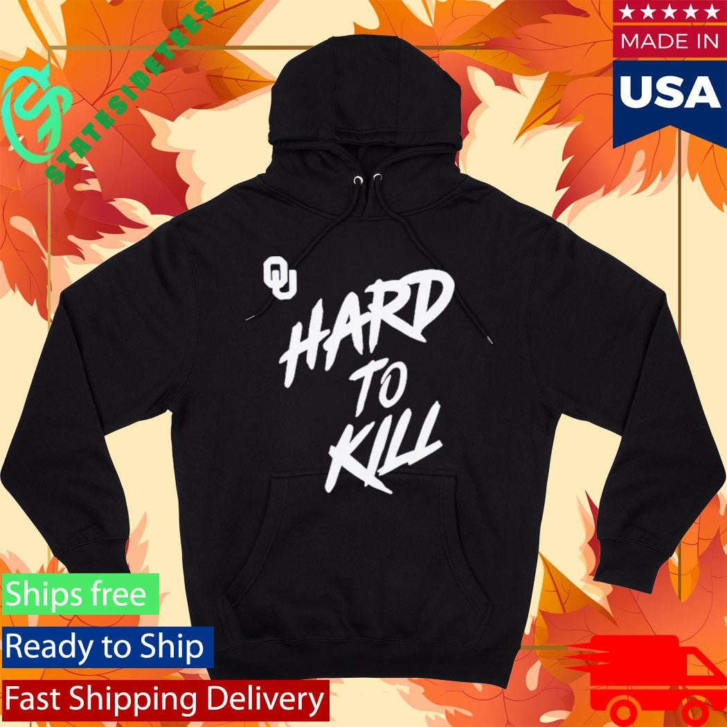 University Of Oklahoma Taylor Wein Hard To Kill Shirt