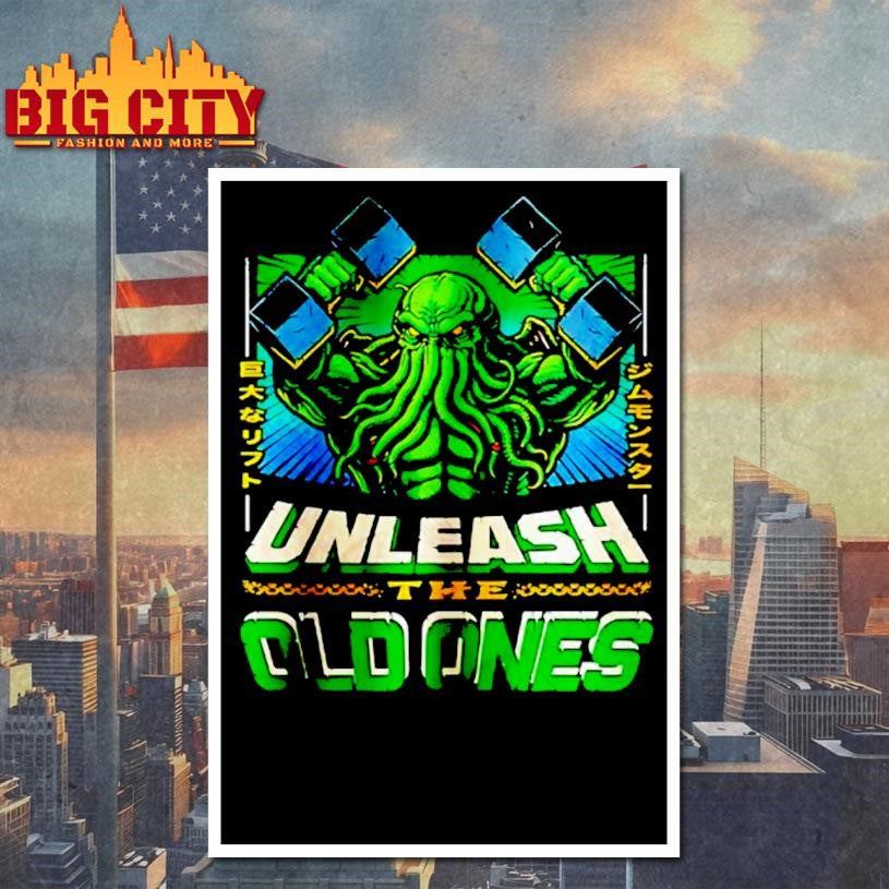 Unleash The Old Ones Shirt