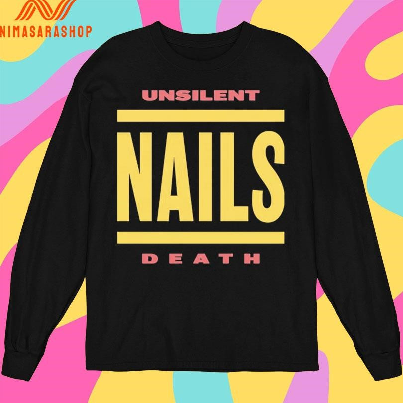 Unsilent Nails Death Shirts