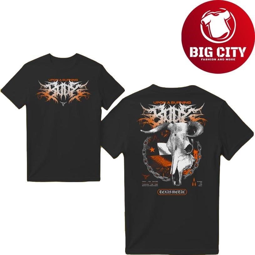 Upon A Burning Body Blood Of The Bull Two Sided Shirt