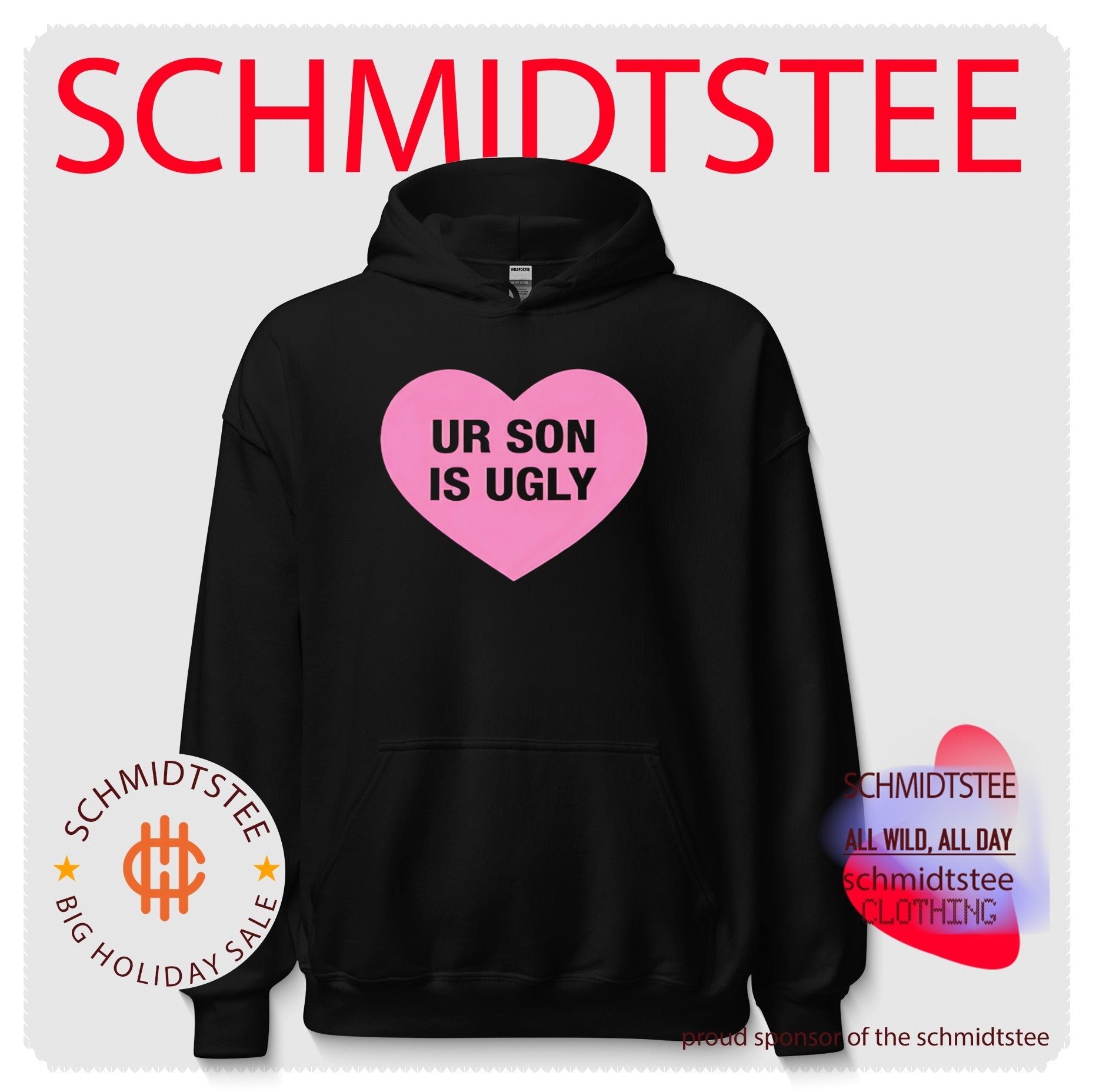 Ur Son Is Ugly sarcastic insult funny humor shirt