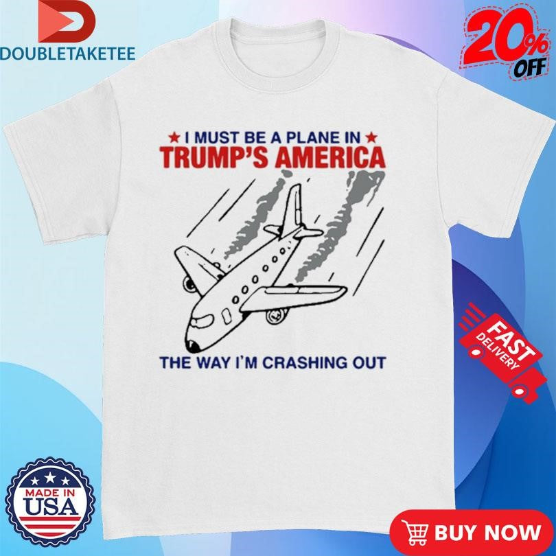 Ursen I Must Be A Planet In Trump’s America The Way I’m Crashing Out Shirts
